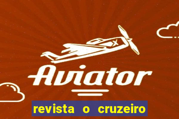 revista o cruzeiro acervo digital